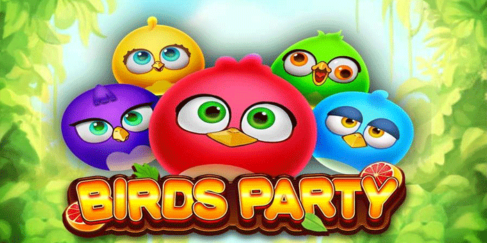 Slot Bird Party Menarik Dengan Jackpot Menggiurkan