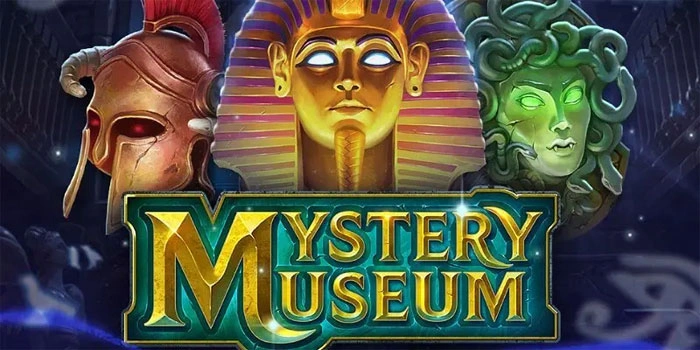Rumus Gacor Paling Dicari Untuk Slot Museum Mystery